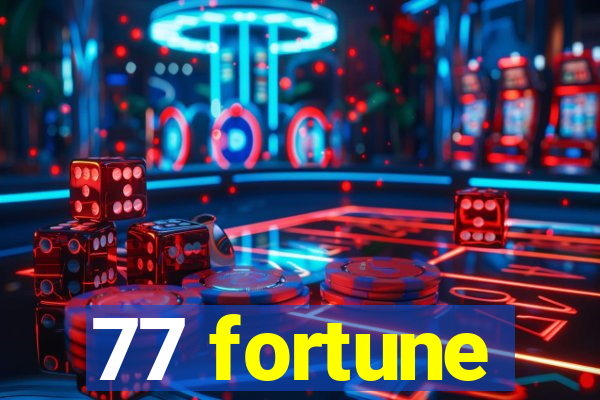 77 fortune